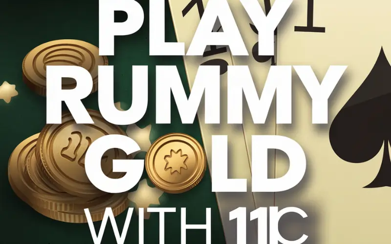 Play Rummy Gold with 11ic: Unleash your Skills and Start Winning Big Prizes Today